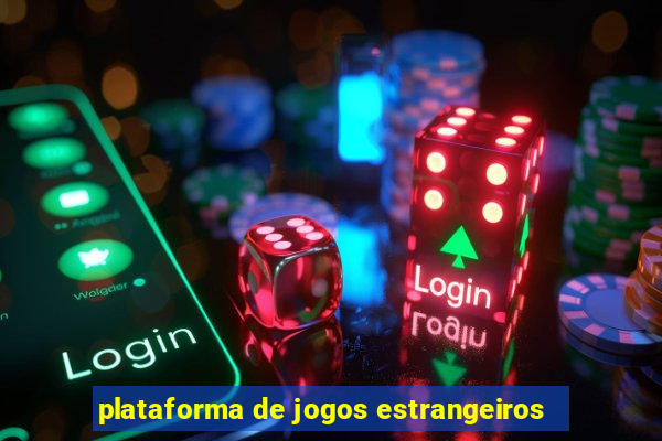 plataforma de jogos estrangeiros